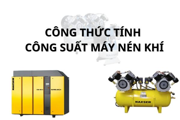 Công thức tính công suất máy nén khí